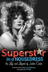 Superstar in a Housedress: The Life and Legend of Jackie Curtis movie poster