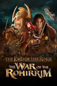 The Lord of the Rings: The War of the Rohirrim movie poster