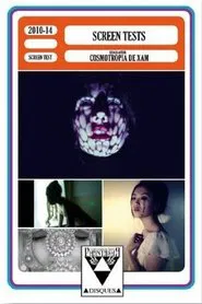 The Screen Tests of Cosmotropia de Xam movie poster