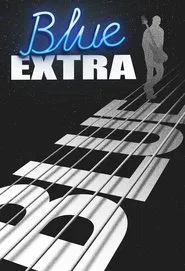 Blue Extra movie poster