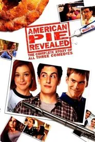 American Pie Revealed: The Complete Story of All Three Comedies movie poster