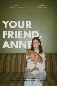 Your Friend, Anne movie poster