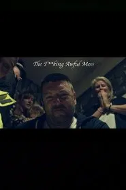 The F**king Awful Mess movie poster