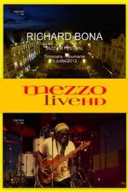 Richard Bona - Jazz  Festival Timisoara movie poster