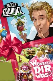 Sascha Grammel - Wünsch dir was movie poster