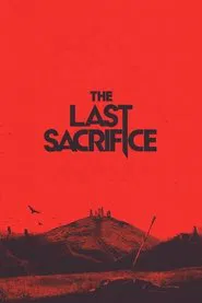 The Last Sacrifice movie poster