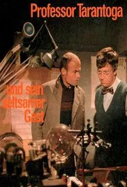 Professor Tarantoga und sein seltsamer Gast movie poster