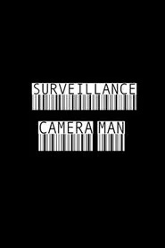 Surveillance Camera Man movie poster