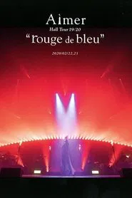 Aimer Hall Tour 19/20 “rouge de bleu” 東京公演 ～bleu de rouge～ movie poster