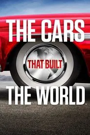 The Cars That Made the World tv show poster