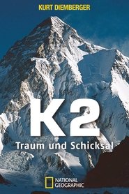 K2, Traum und Schicksal movie poster