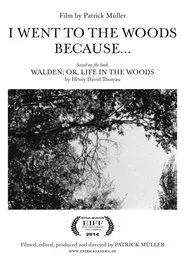 I Went to the Woods Because… movie poster