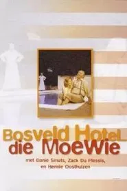 Bosveld Hotel ... Die Moewie movie poster