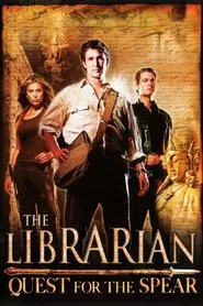 The Librarian: Quest for the Spear movie poster
