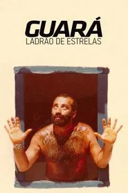Guará, Ladrão de Estrelas movie poster