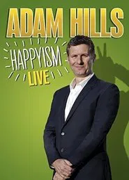 Adam Hills: Happyism Live movie poster