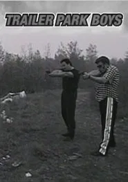 Poster do filme Trailer Park Boys