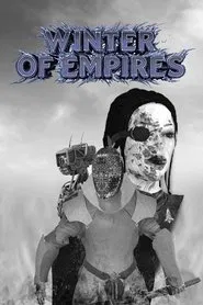 Winter of Empires movie poster