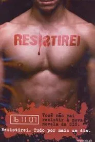 Resistirei tv show poster