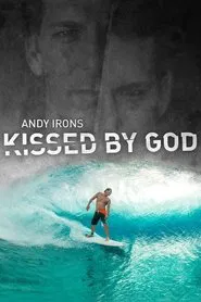Andy Irons: Kissed by God movie poster