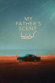 My Father's Scent movie poster