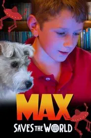 Max Saves the World movie poster