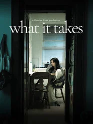 What It Takes movie poster
