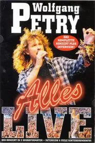 Wolfgang Petry - Alles live movie poster