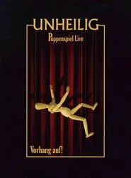 Poster do filme Unheilig: Puppenspiel Live - Vorhang auf!