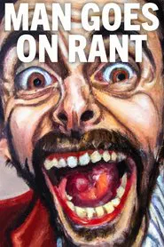 Poster do filme Man Goes On Rant