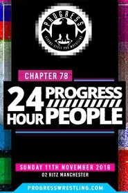 PROGRESS Chapter 78: 24 Hour PROGRESS People movie poster