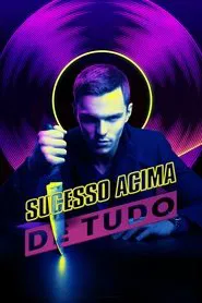 Poster do filme Sucesso Acima de Tudo