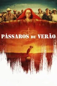 Poster do filme Pássaros de Verão
