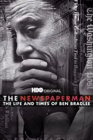 The Newspaperman: The Life and Times of Ben Bradlee movie poster