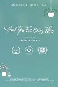 Poster do filme Thank You for Being Here