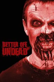 Better Off Undead movie poster