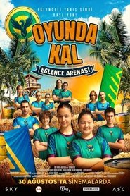 Oyunda Kal: Eğlence Arenası movie poster