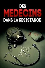 Poster do filme Des médecins dans la Résistance