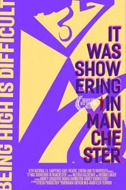 It Was Showering In Manchester movie poster