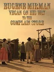 Eugene Mirman: Vegan on His Way to the Complain Store movie poster