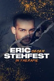 Eric gegen Stehfest: In Therapie tv show poster
