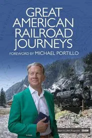 Great American Railroad Journeys tv show poster