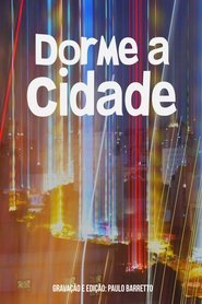 Dorme a Cidade movie poster