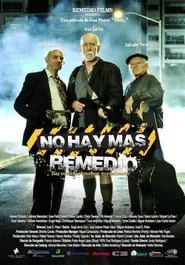 Poster do filme No hay más remedio
