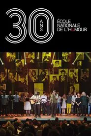 30 ans - École nationale de l'humour movie poster