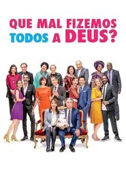Poster do filme Que Mal Fizemos Todos a Deus?