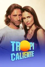 Tropicaliente tv show poster