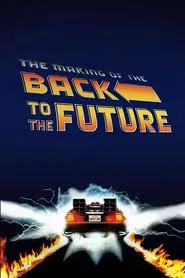 The Making of Back to the Future movie poster