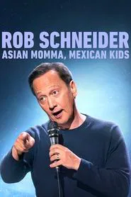 Rob Schneider: Asian Momma, Mexican Kids movie poster