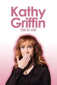 Kathy Griffin: The D-List movie poster